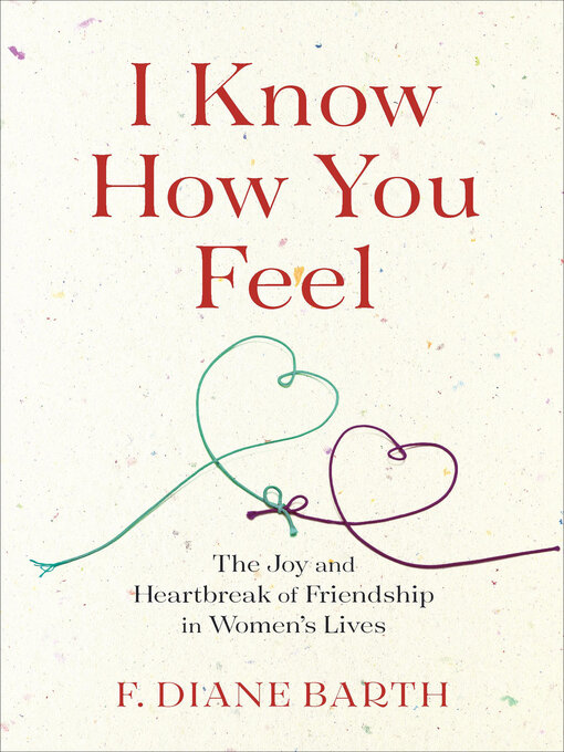 Title details for I Know How You Feel by F. Diane Barth - Wait list